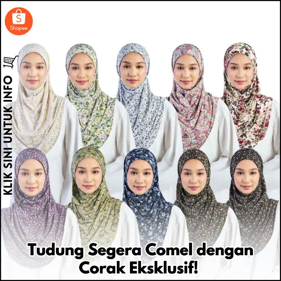 Tudung Segera Comel dengan Corak Eksklusif!