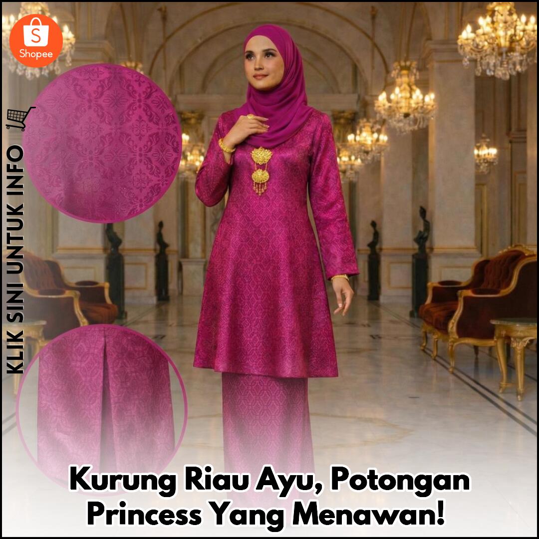 Kurung Riau Ayu, Potongan Princess Yang Menawan!