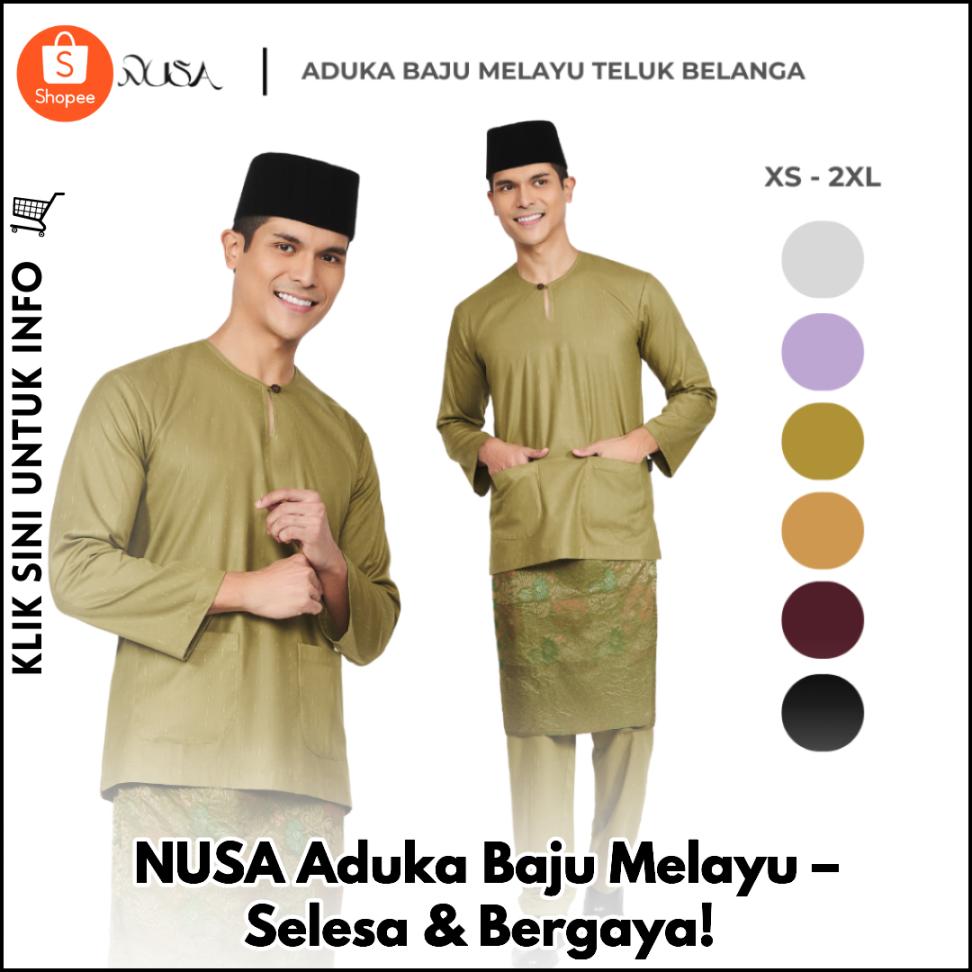 NUSA Aduka Baju Melayu – Selesa & Bergaya!