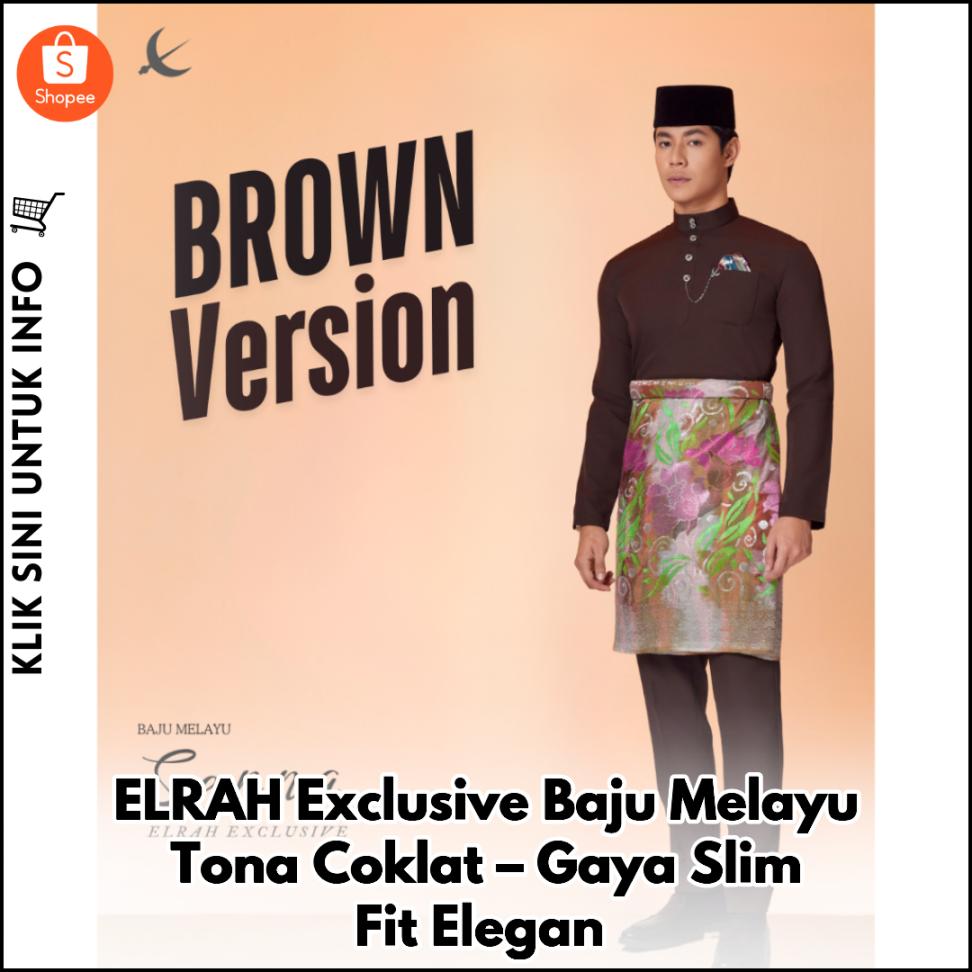 ELRAH Exclusive Baju Melayu Tona Coklat – Gaya Slim Fit Elegan