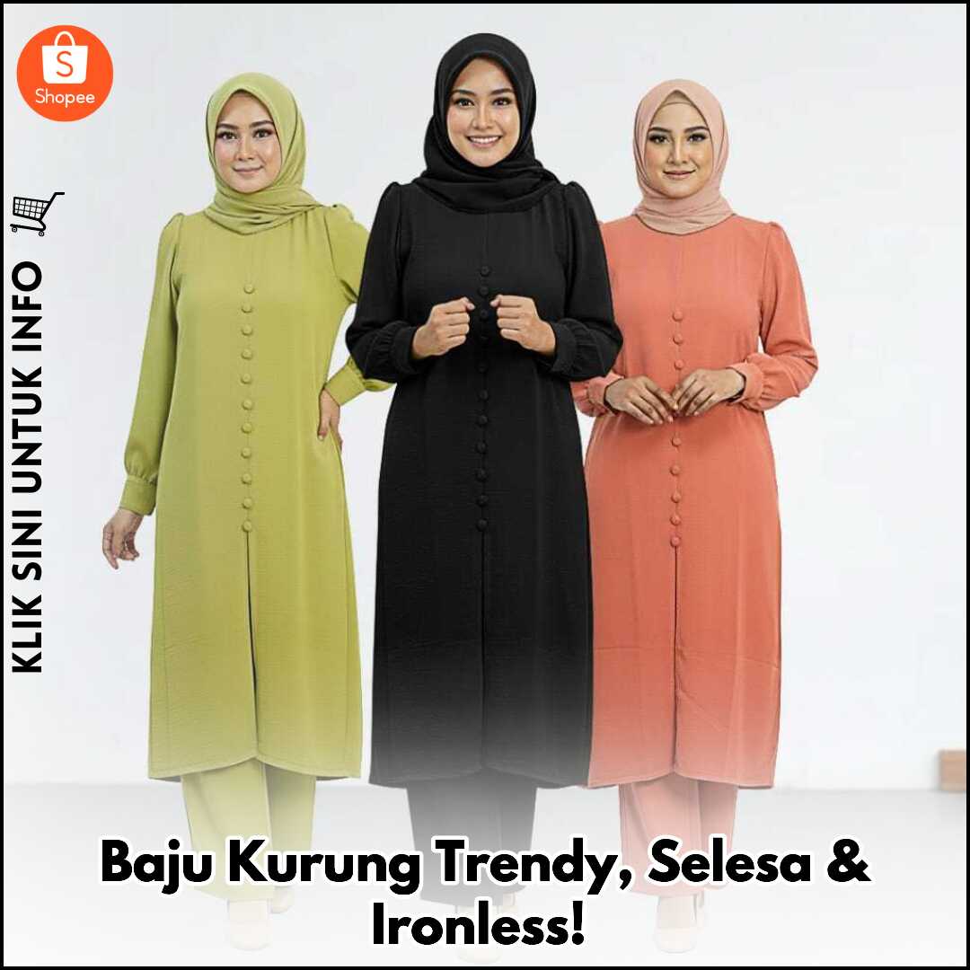 Baju Kurung Trendy, Selesa & Ironless!