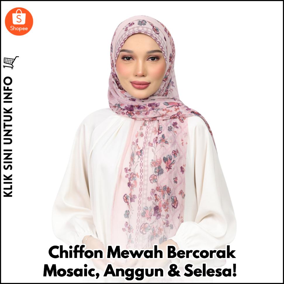 Chiffon Mewah Bercorak Mosaic, Anggun & Selesa!