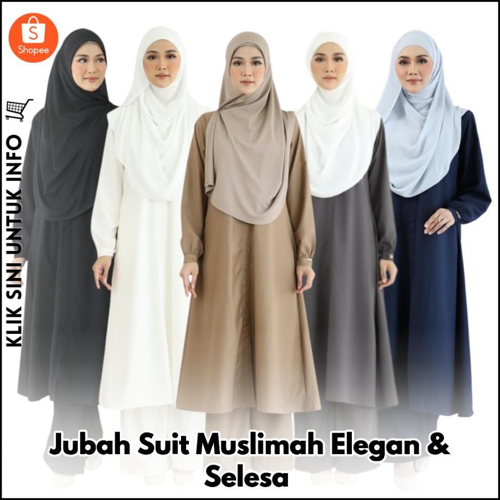 Jubah Suit Muslimah Elegan & Selesa