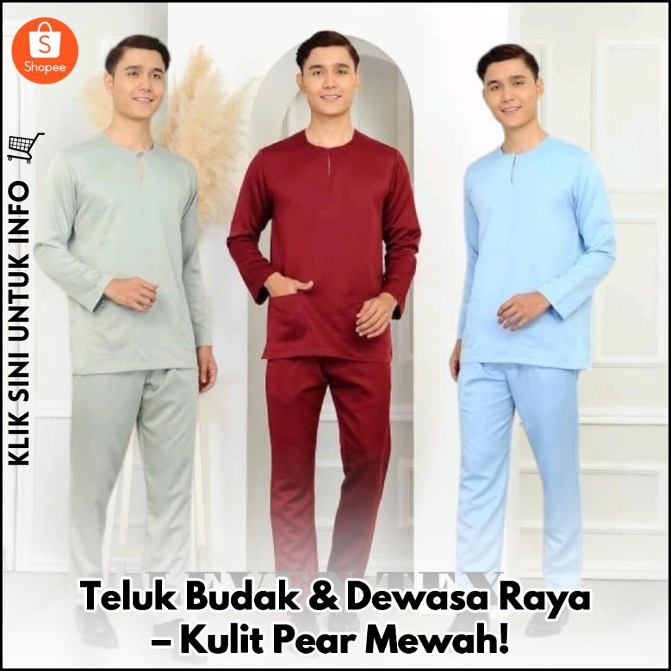 Teluk Budak & Dewasa Raya – Kulit Pear Mewah!