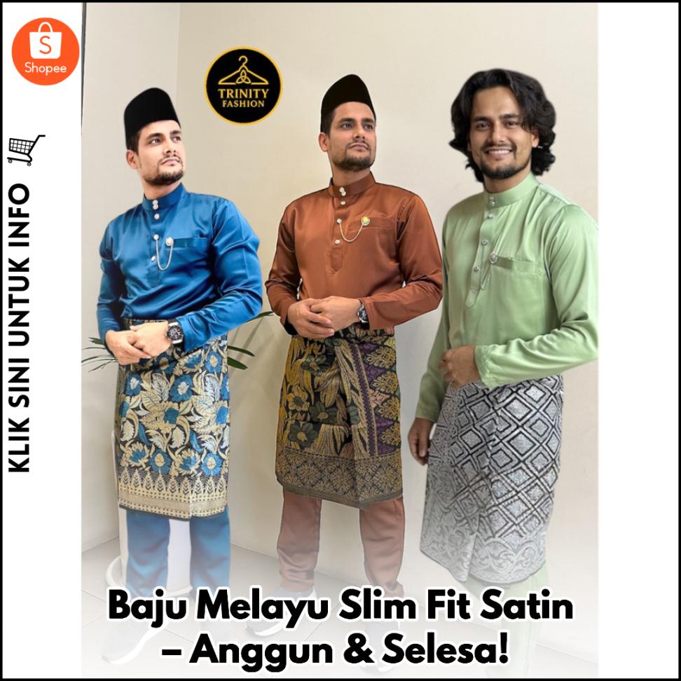 Baju Melayu Slim Fit Satin – Anggun & Selesa!