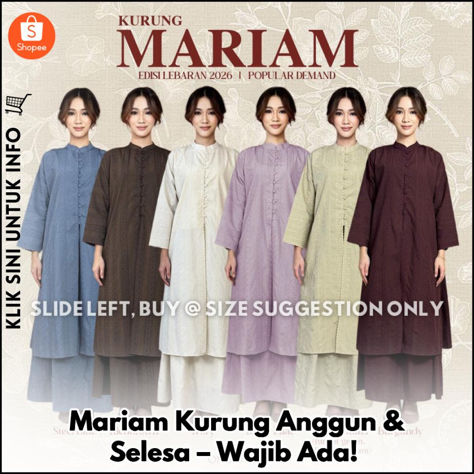 Mariam Kurung Anggun & Selesa – Wajib Ada!