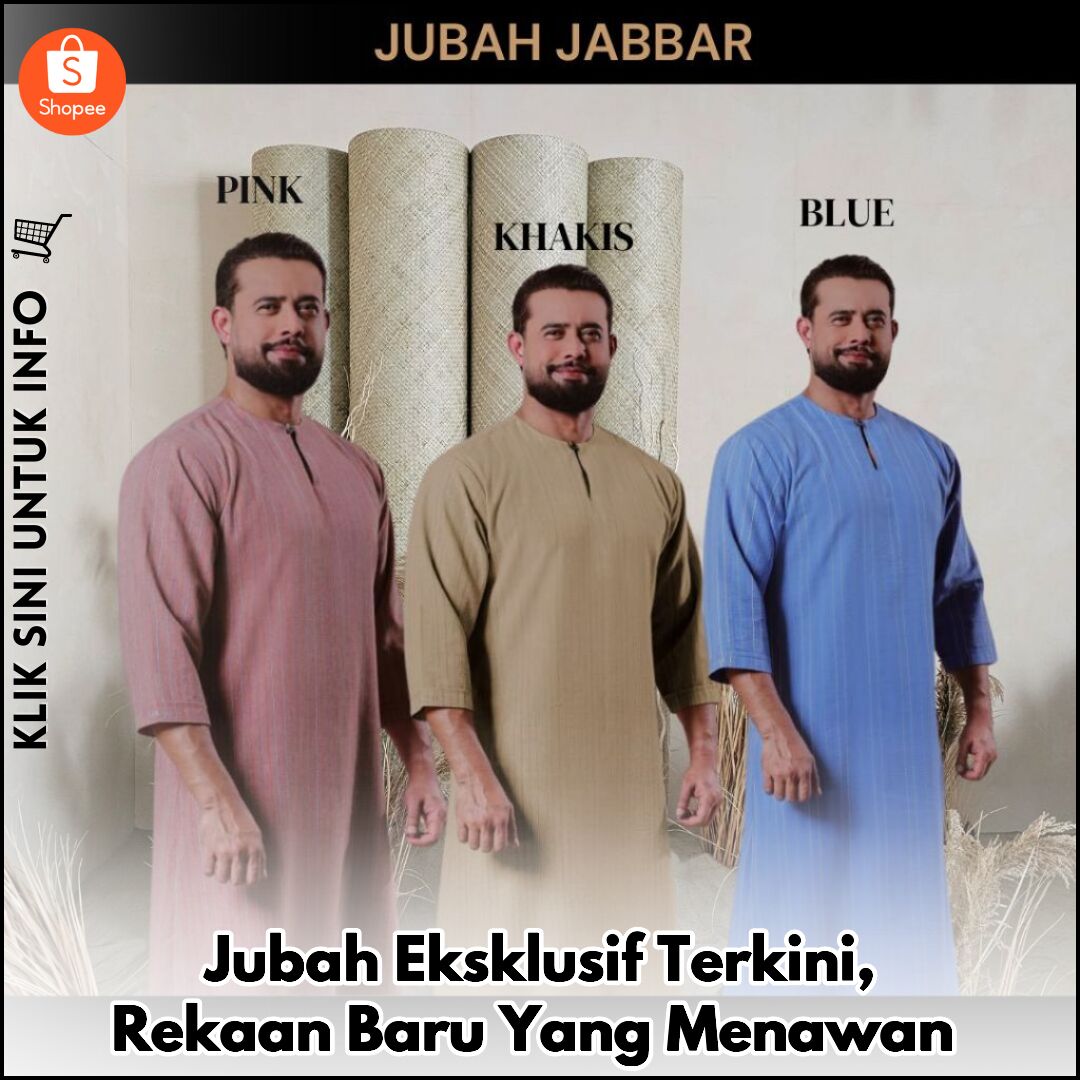 Jubah Eksklusif Terkini, Rekaan Baru Yang Menawan