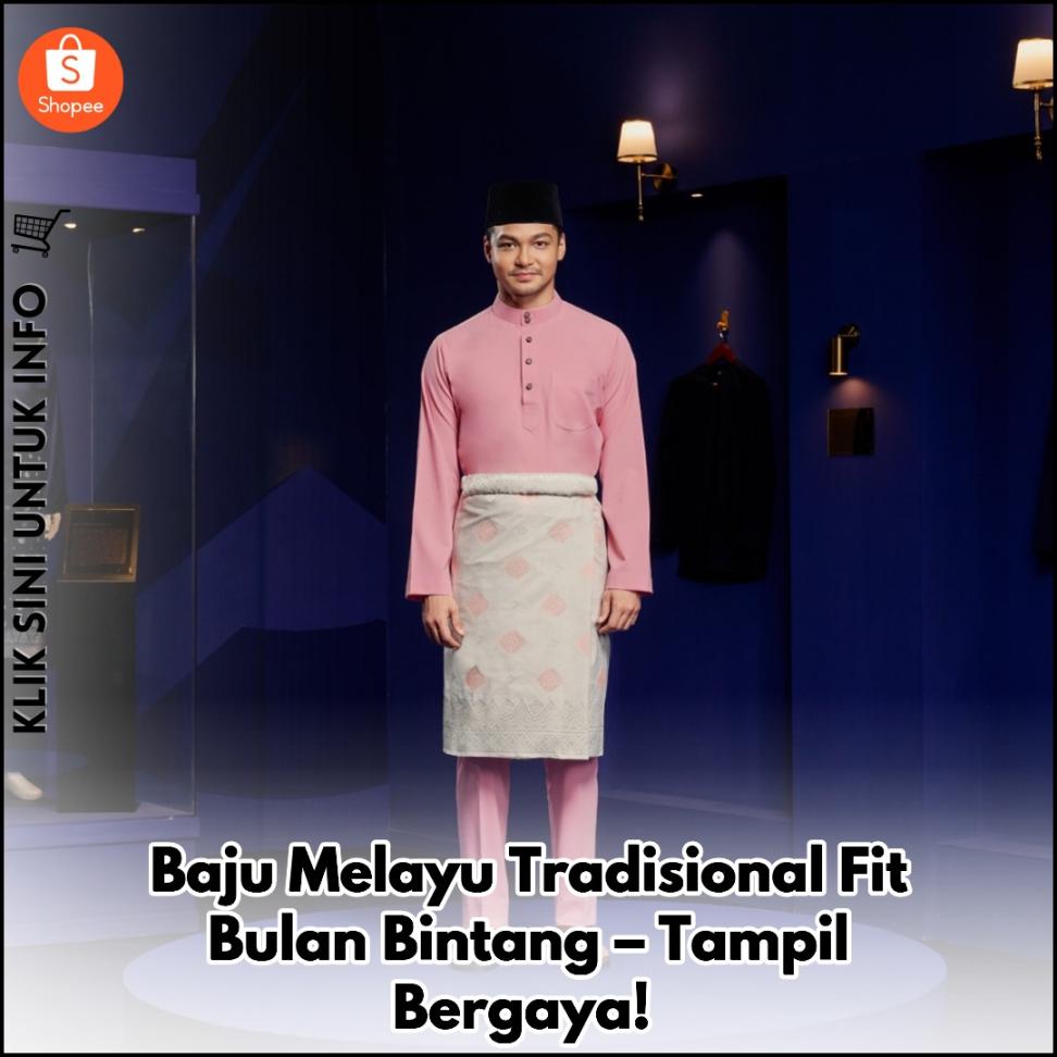 Baju Melayu Tradisional Fit Bulan Bintang – Tampil Bergaya!
