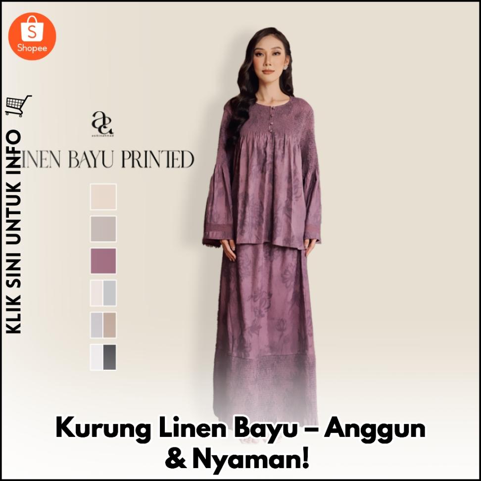 Kurung Linen Bayu – Anggun & Nyaman!