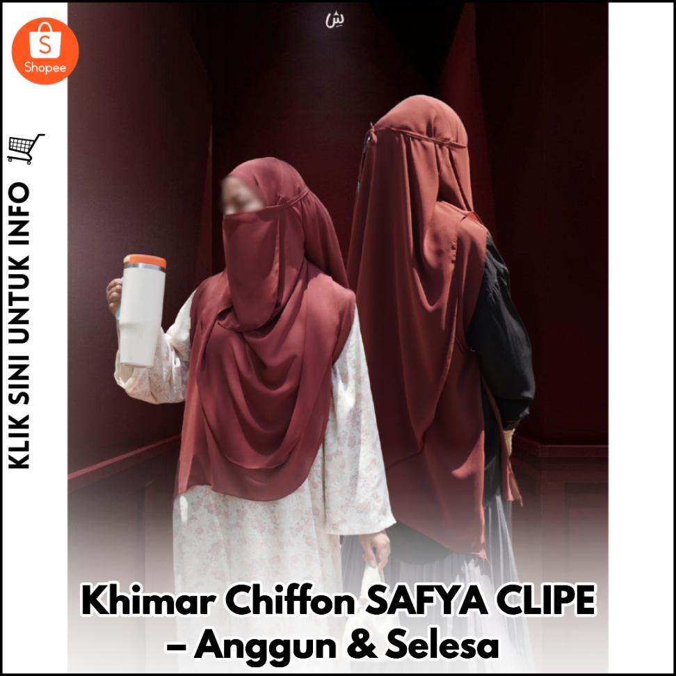 Khimar Chiffon SAFYA CLIPE – Anggun & Selesa