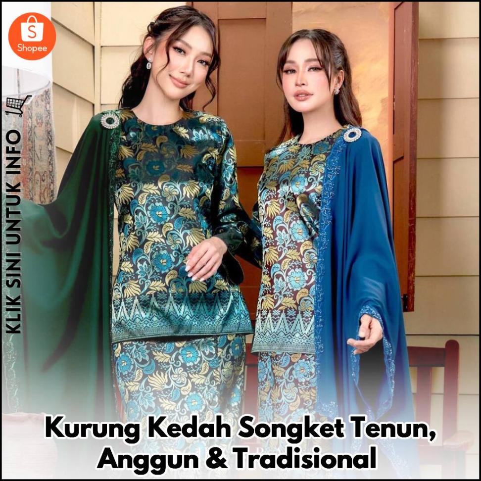 Kurung Kedah Songket Tenun, Anggun & Tradisional