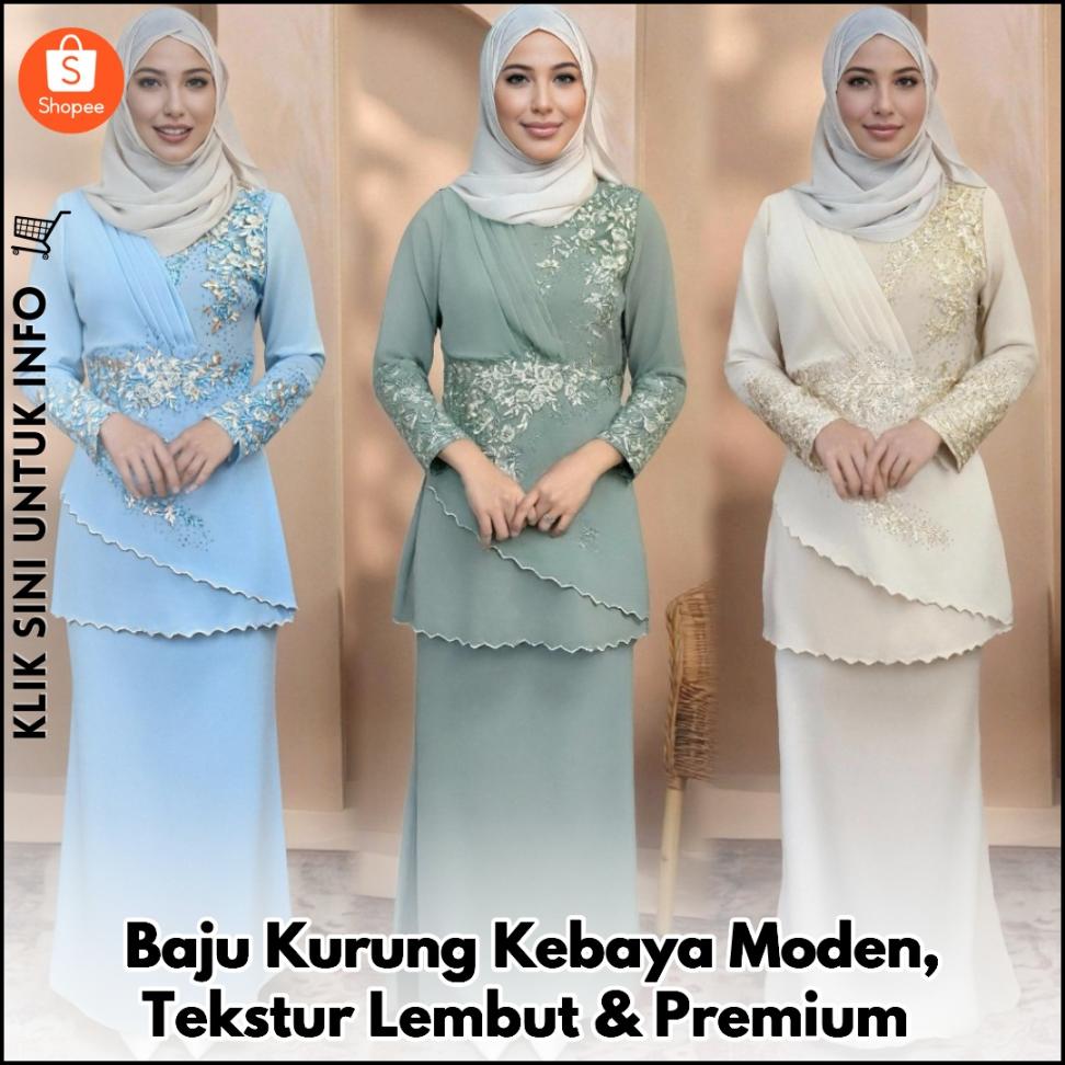 Baju Kurung Kebaya Moden, Tekstur Lembut & Premium