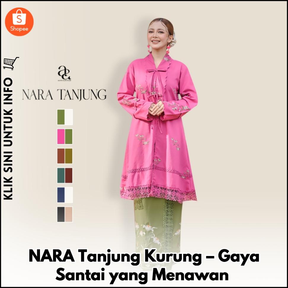 NARA Tanjung Kurung – Gaya Santai yang Menawan
