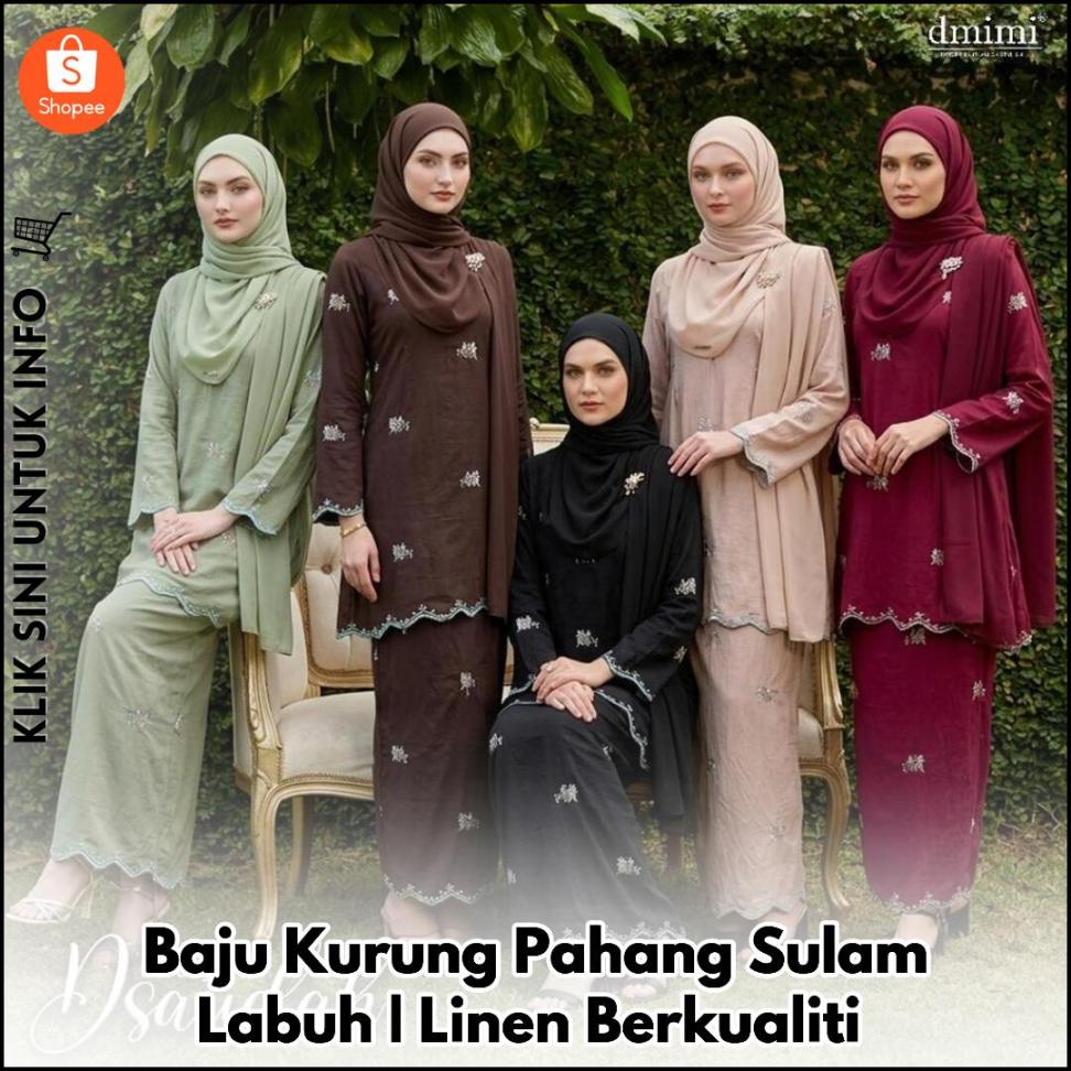 Baju Kurung Pahang Sulam Labuh | Linen Berkualiti