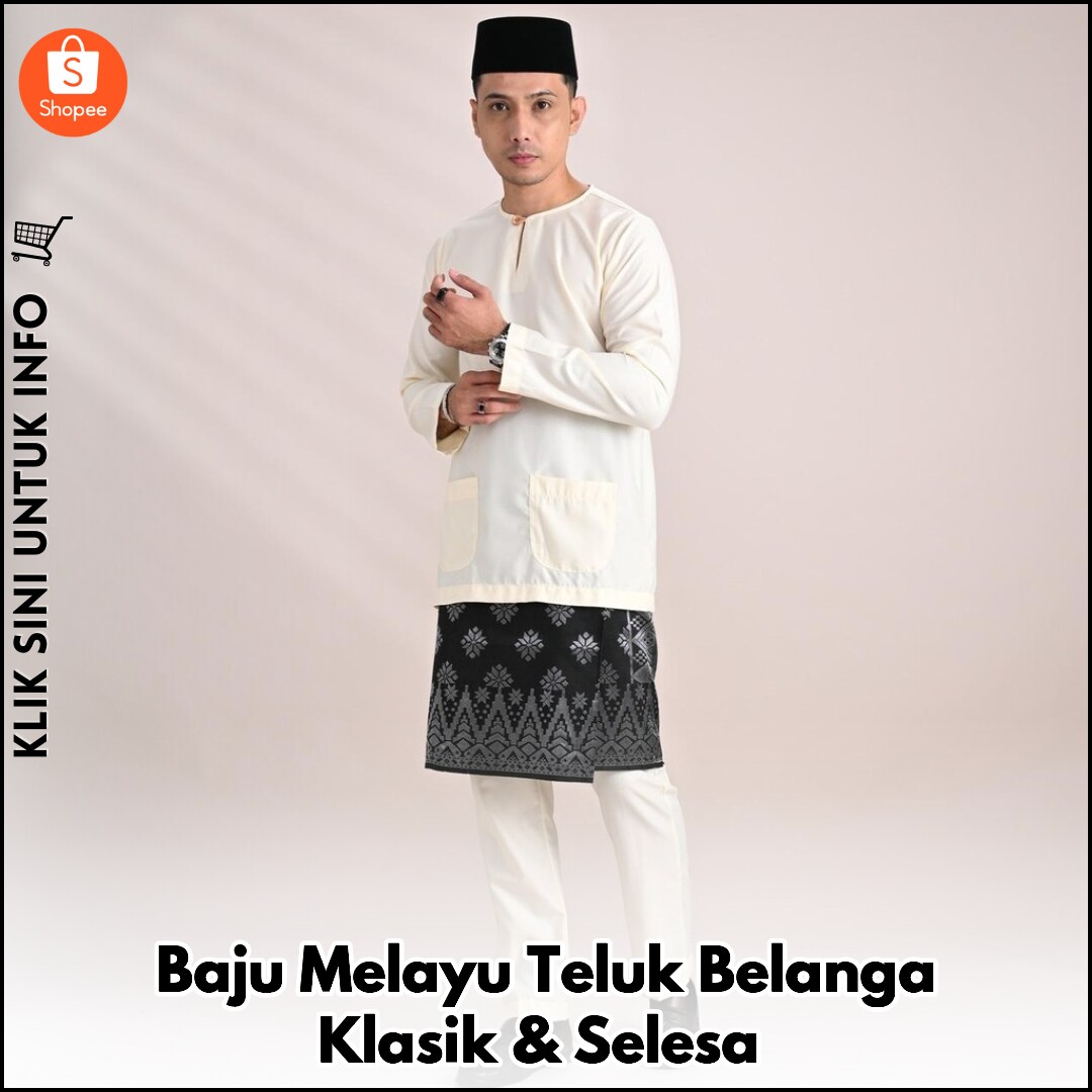 Baju Melayu Teluk Belanga Klasik & Selesa