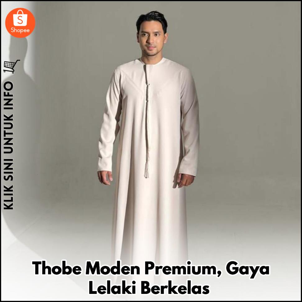 Thobe Moden Premium, Gaya Lelaki Berkelas