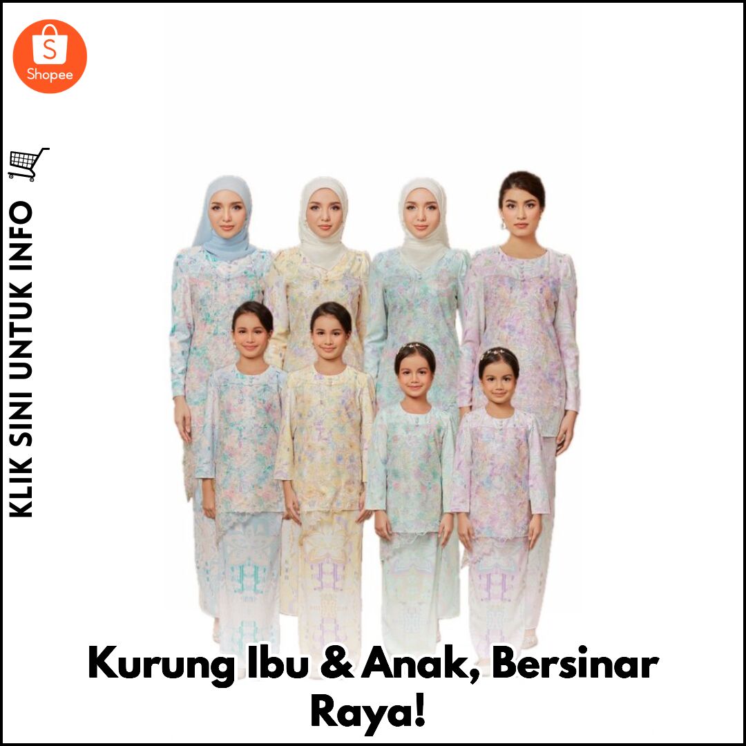 Kurung Ibu & Anak, Bersinar Raya!