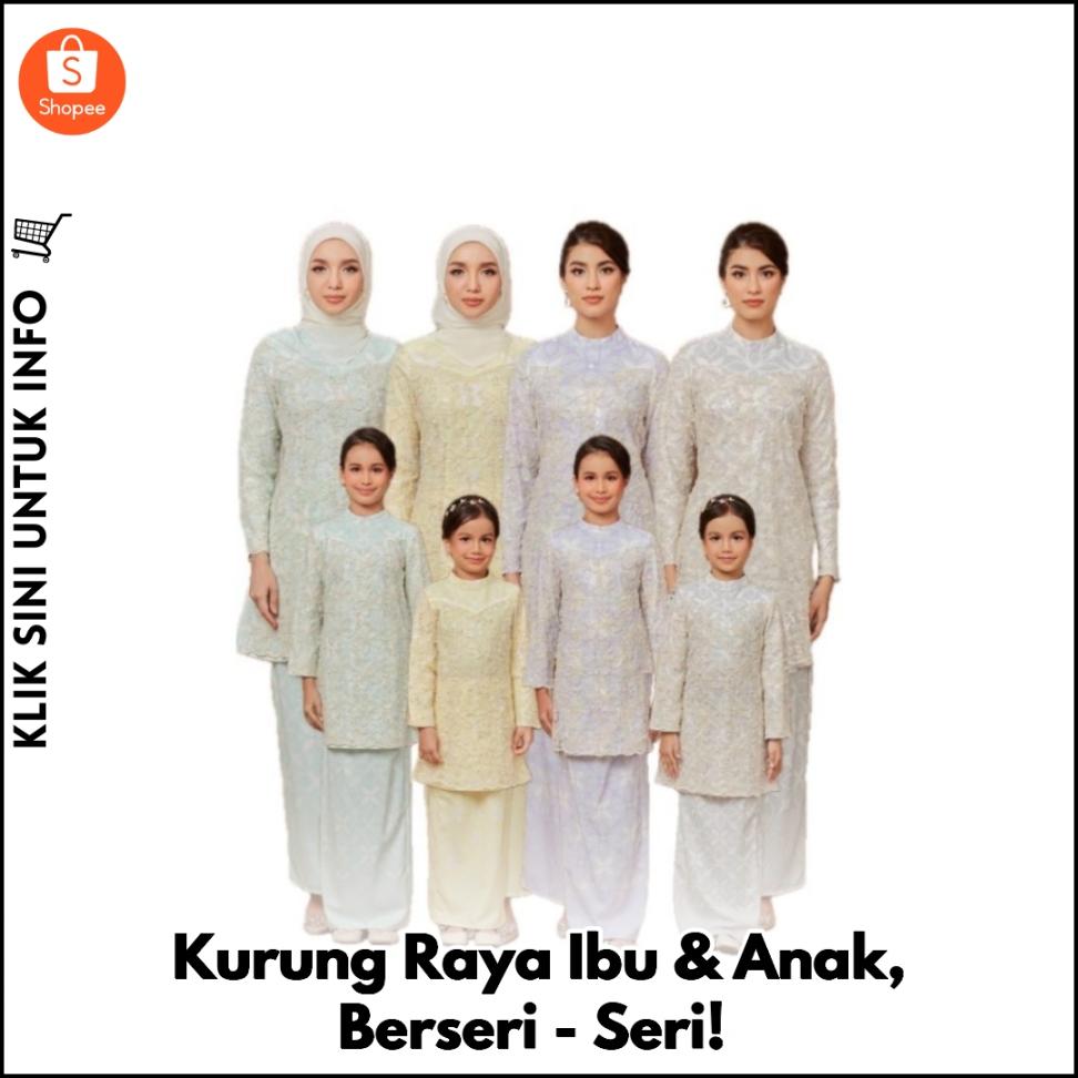 Kurung Raya Ibu & Anak, Berseri-Seri!