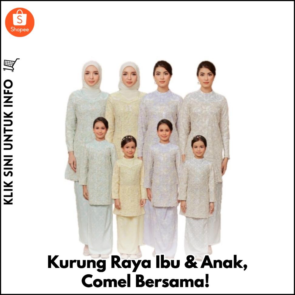 Kurung Raya Ibu & Anak, Comel Bersama!