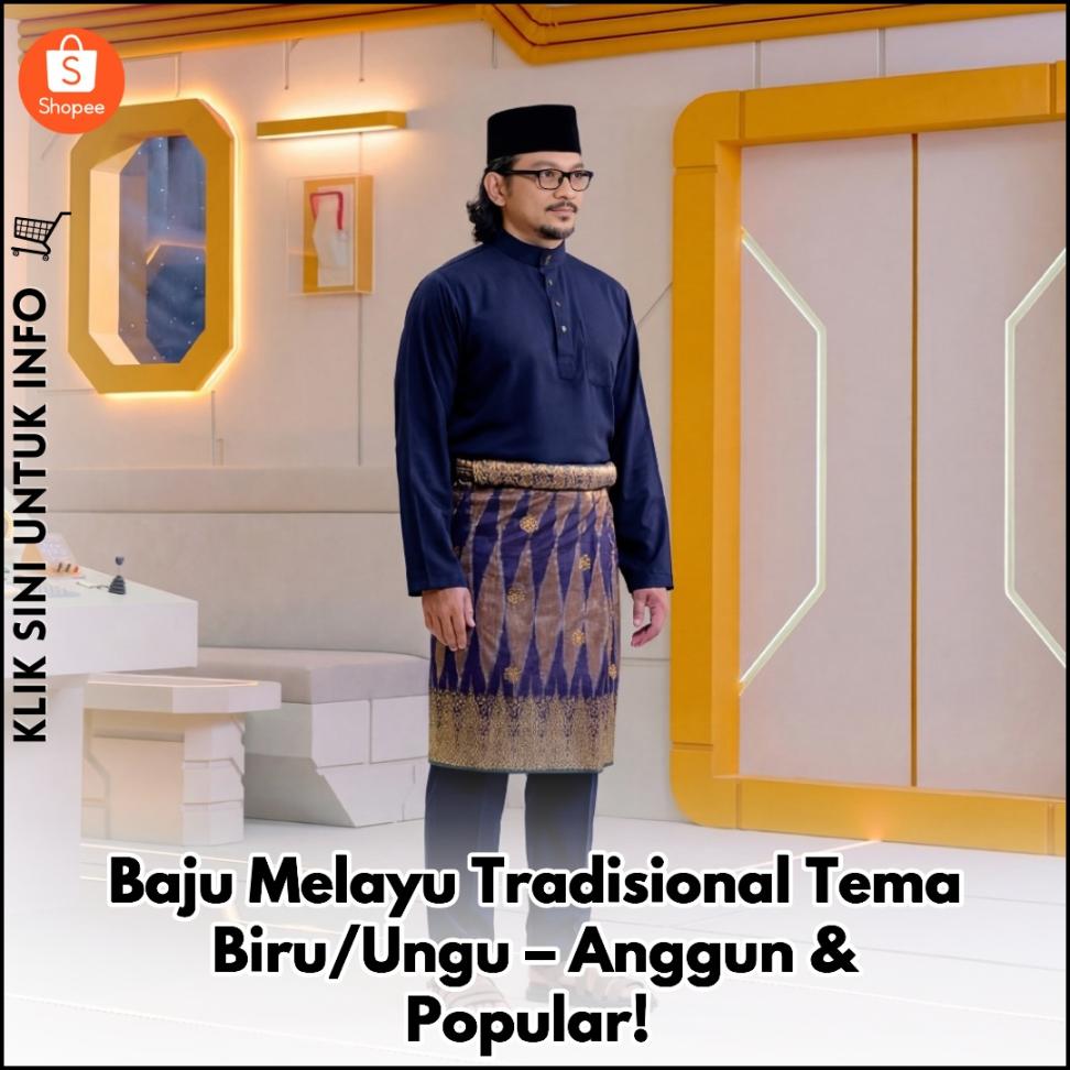 Baju Melayu Tradisional Tema Biru/Ungu – Anggun & Popular!