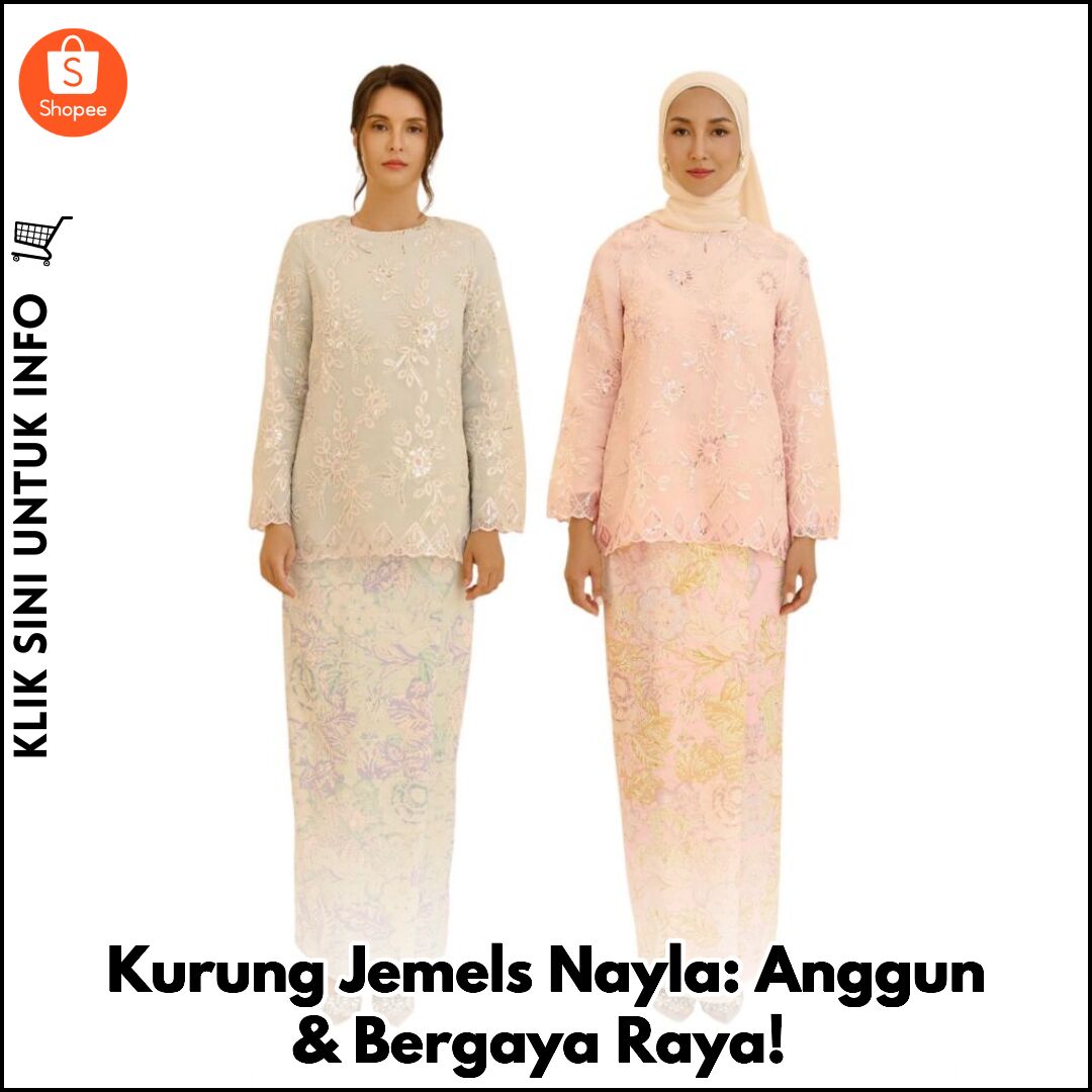 Kurung Jemels Nayla: Anggun & Bergaya Raya!