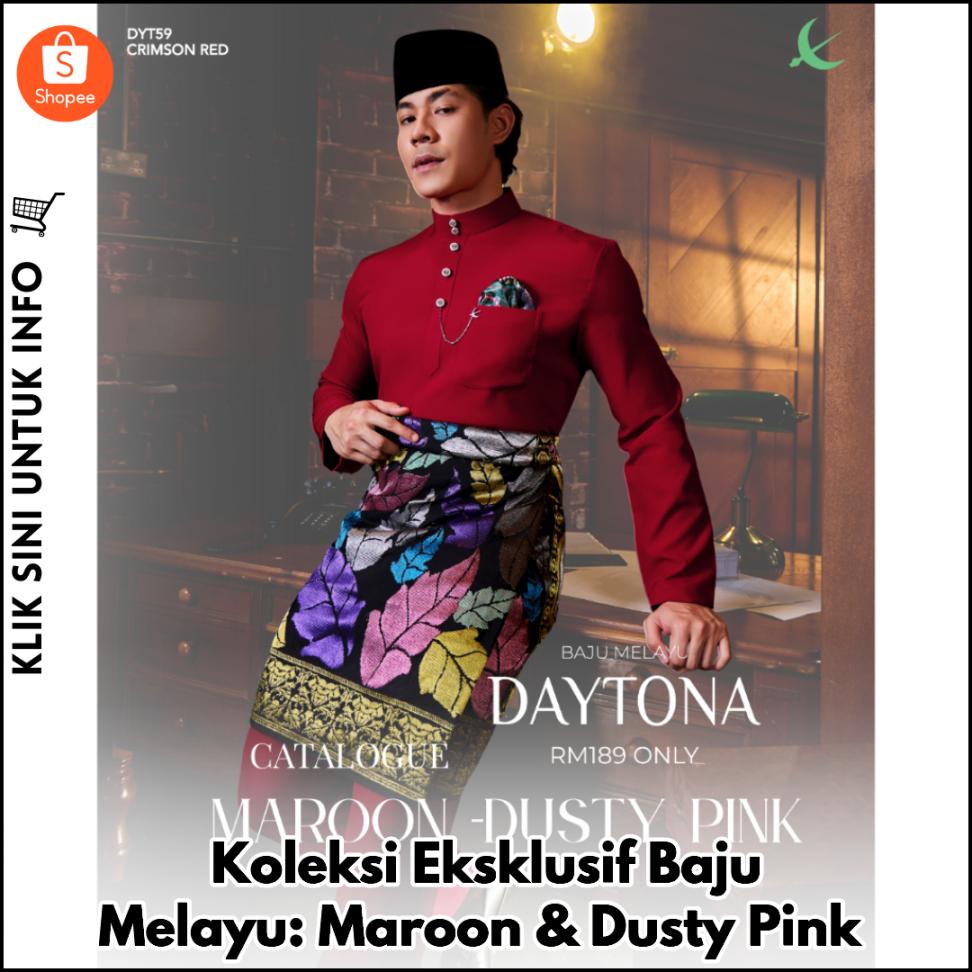 Koleksi Eksklusif Baju Melayu: Maroon & Dusty Pink