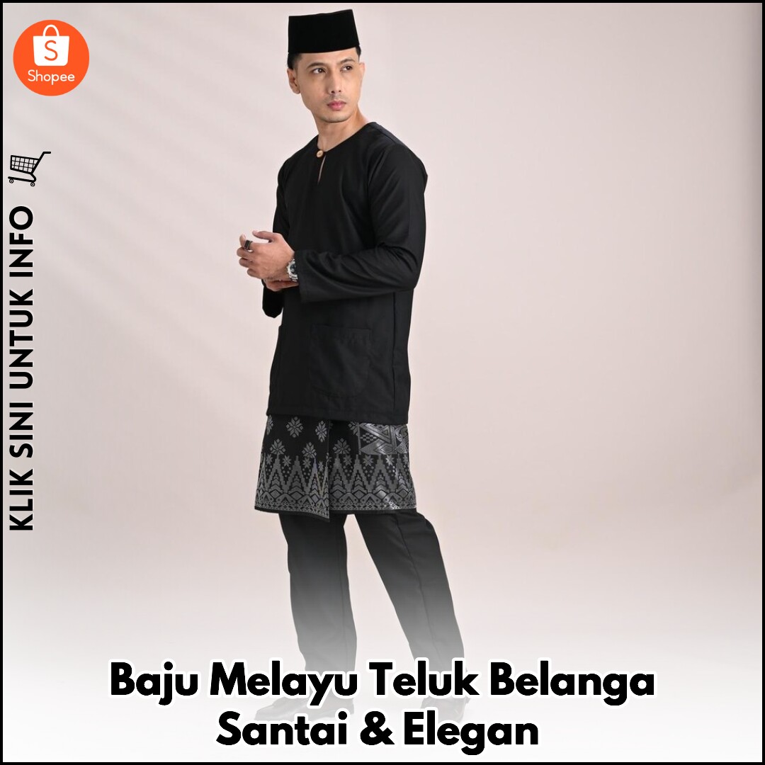 Baju Melayu Teluk Belanga Santai & Elegan