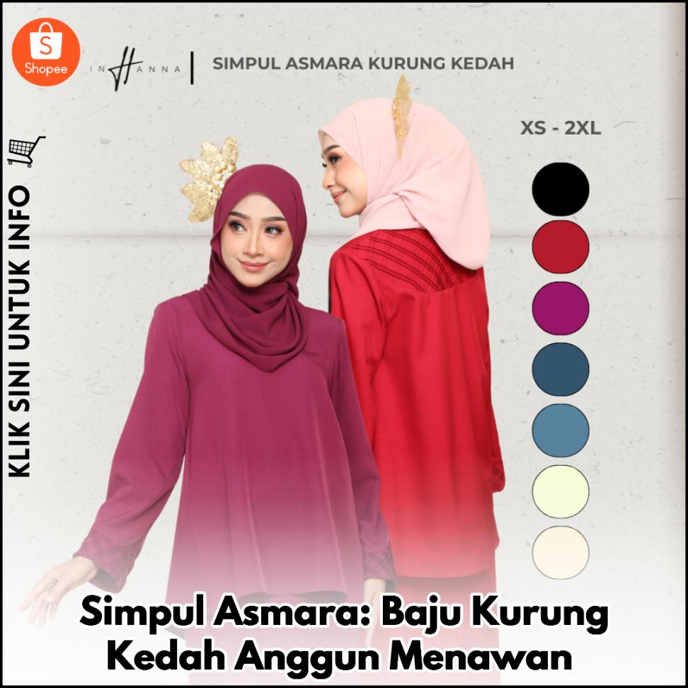 Simpul Asmara: Baju Kurung Kedah Anggun Menawan