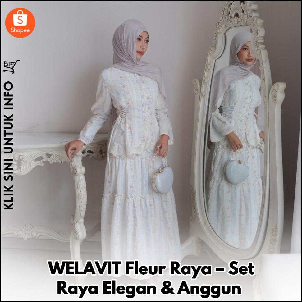 WELAVIT Fleur Raya – Set Raya Elegan & Anggun