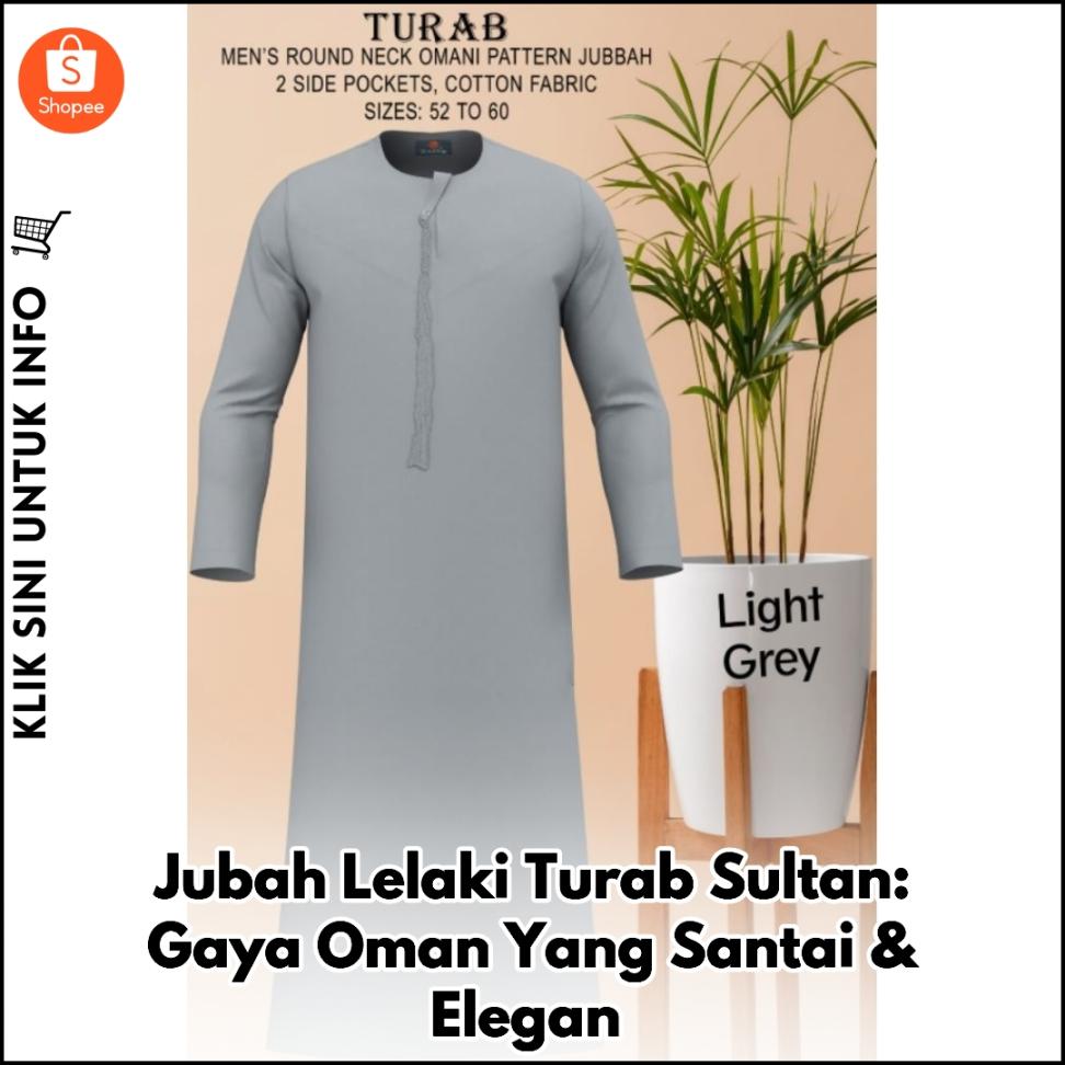Jubah Lelaki Turab Sultan: Gaya Oman Yang Santai & Elegan