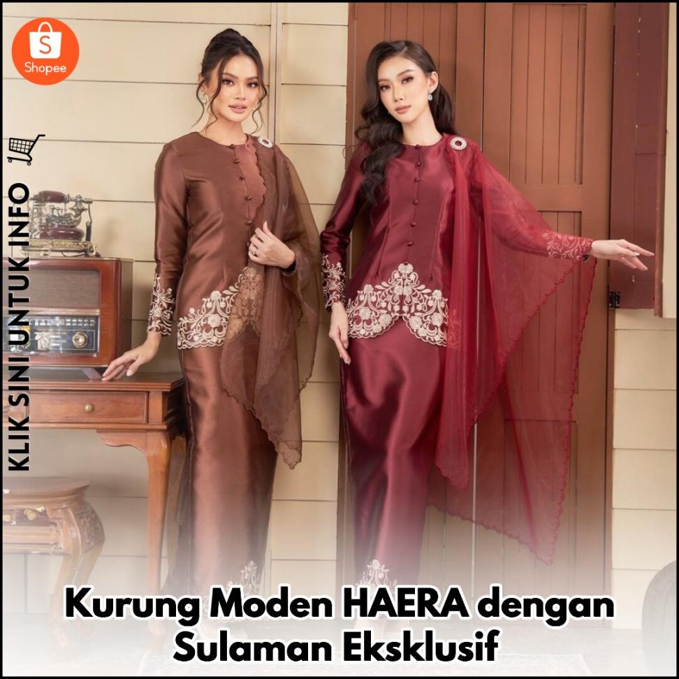 Kurung Modern Bersulam Eksklusif, Anggun & Istimewa!