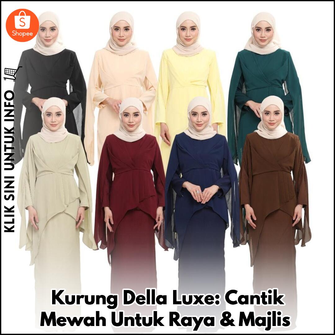 Kurung Elegan untuk Raya & Majlis Mewah