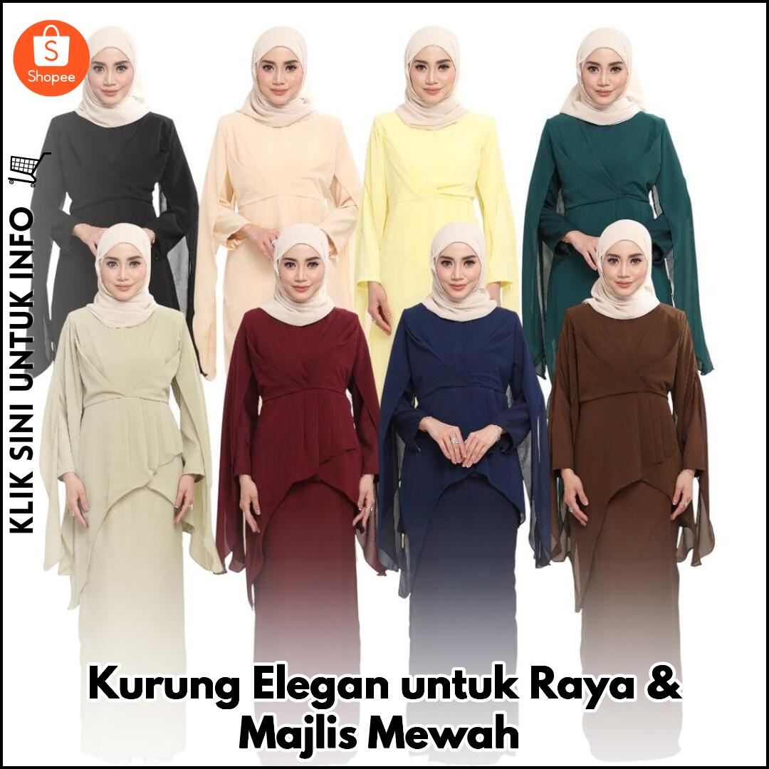 Kurung Elegan untuk Raya & Majlis Mewah