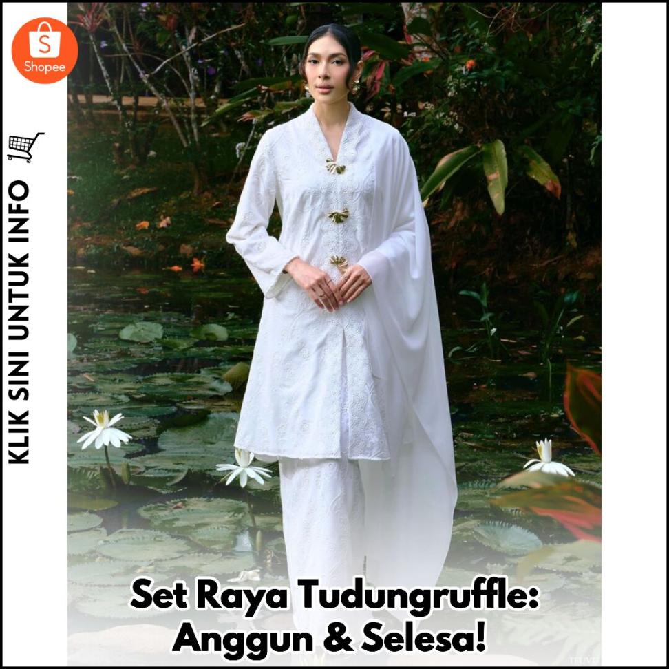 Set Raya Tudungruffle: Anggun & Selesa!
