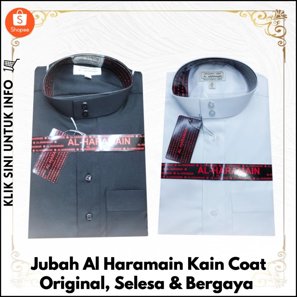 Jubah Al Haramain Kain Coat Original, Selesa & Bergaya