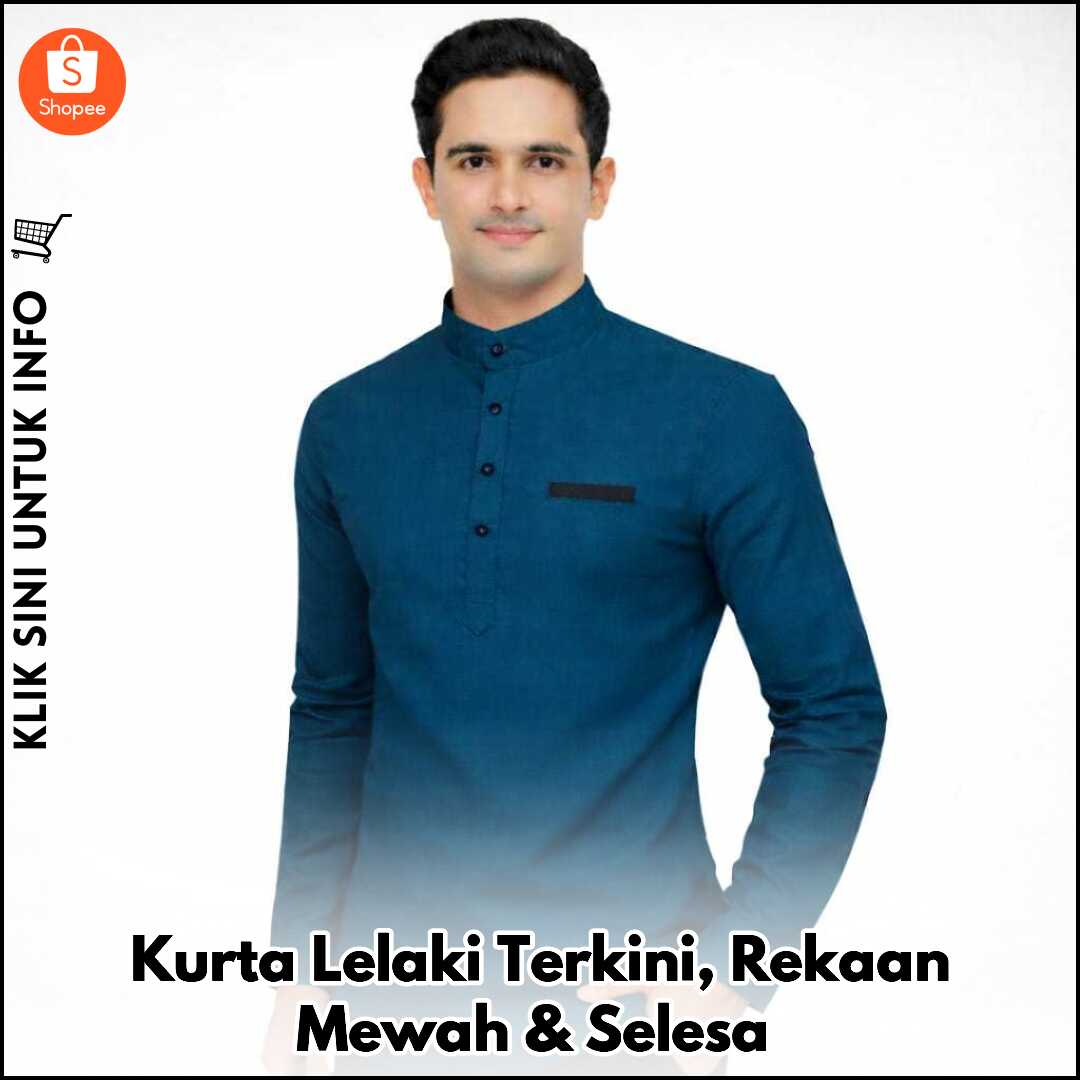 Kurta Lelaki Terkini, Rekaan Mewah & Selesa