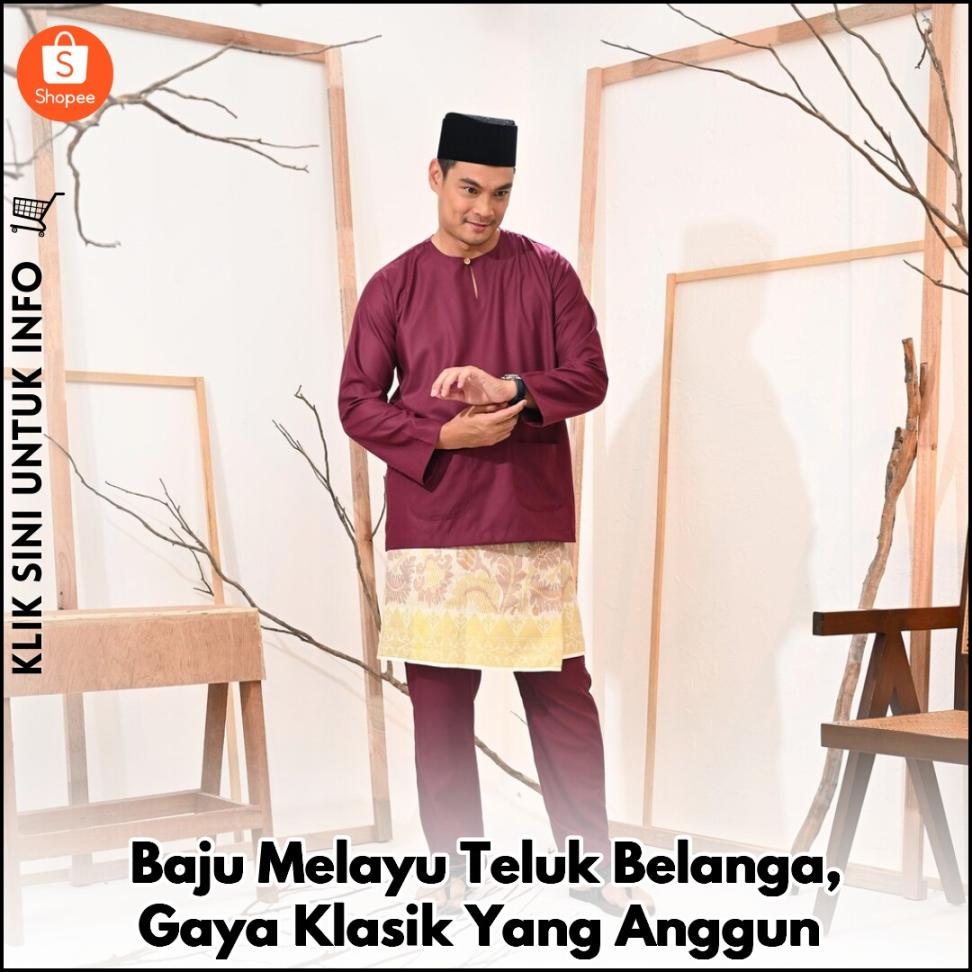 Baju Melayu Teluk Belanga, Gaya Klasik Yang Anggun