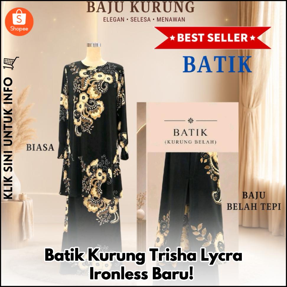 Batik Kurung Trisha Lycra Ironless Baru!