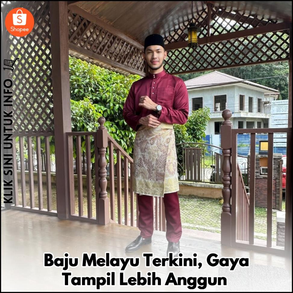 Baju Melayu Terkini, Gaya Tampil Lebih Anggun