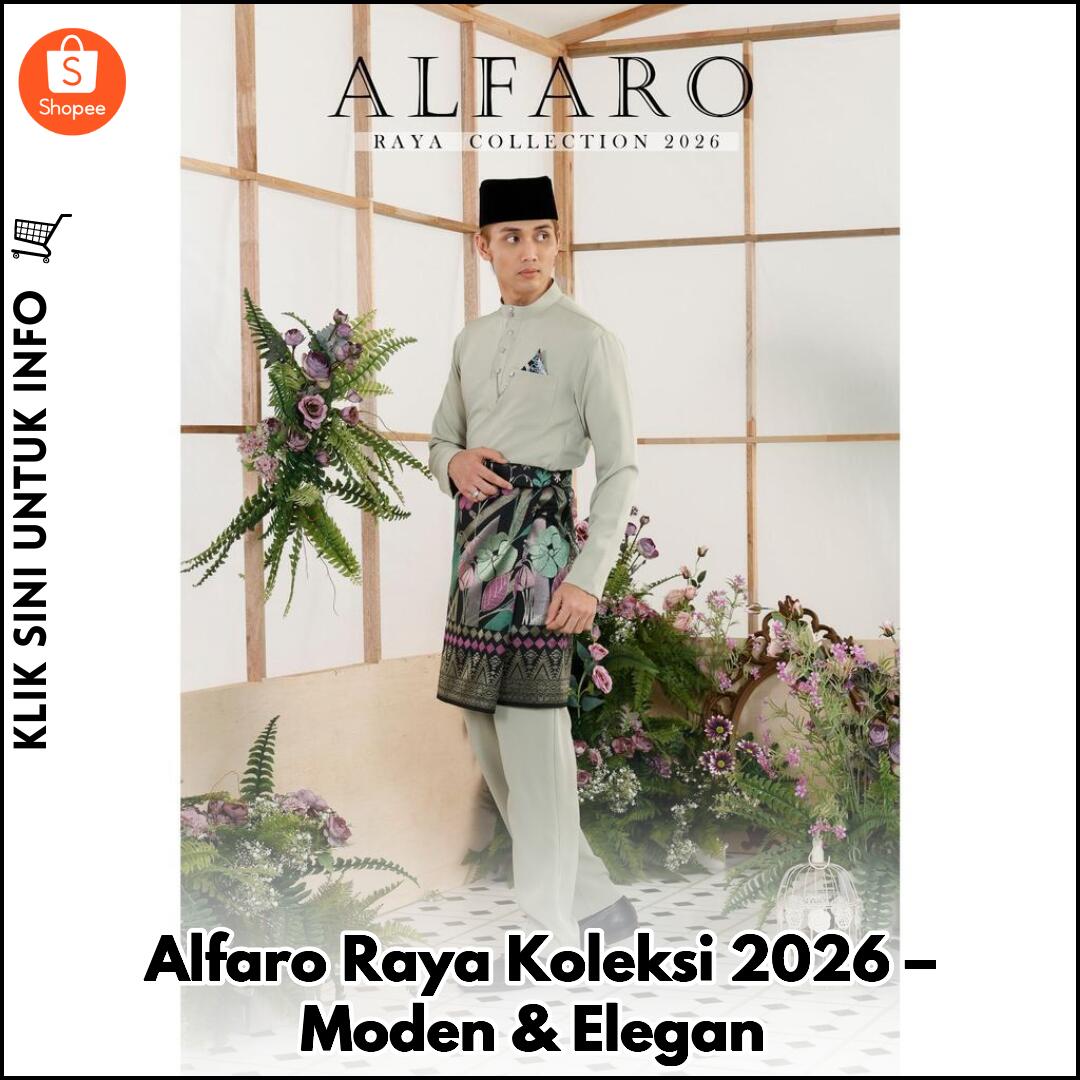 Alfaro Raya Koleksi 2026 – Moden & Elegan