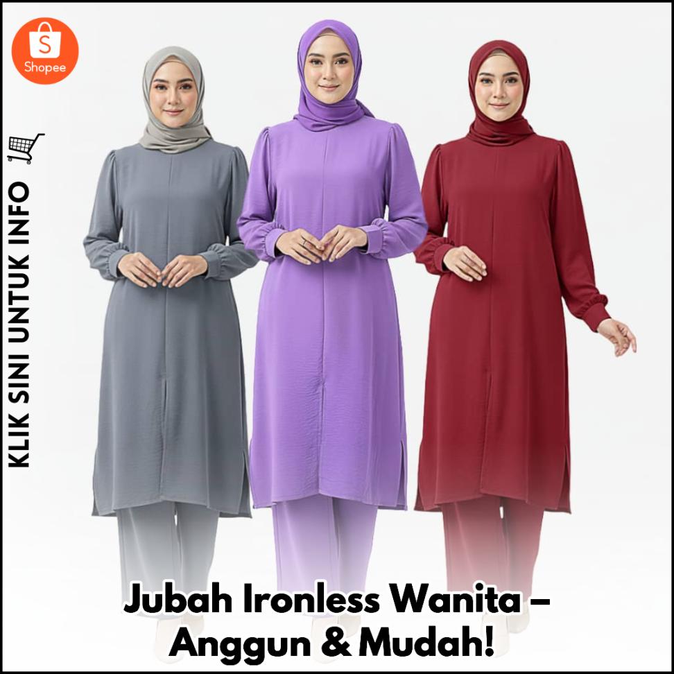 Jubah Ironless Wanita – Anggun & Mudah!