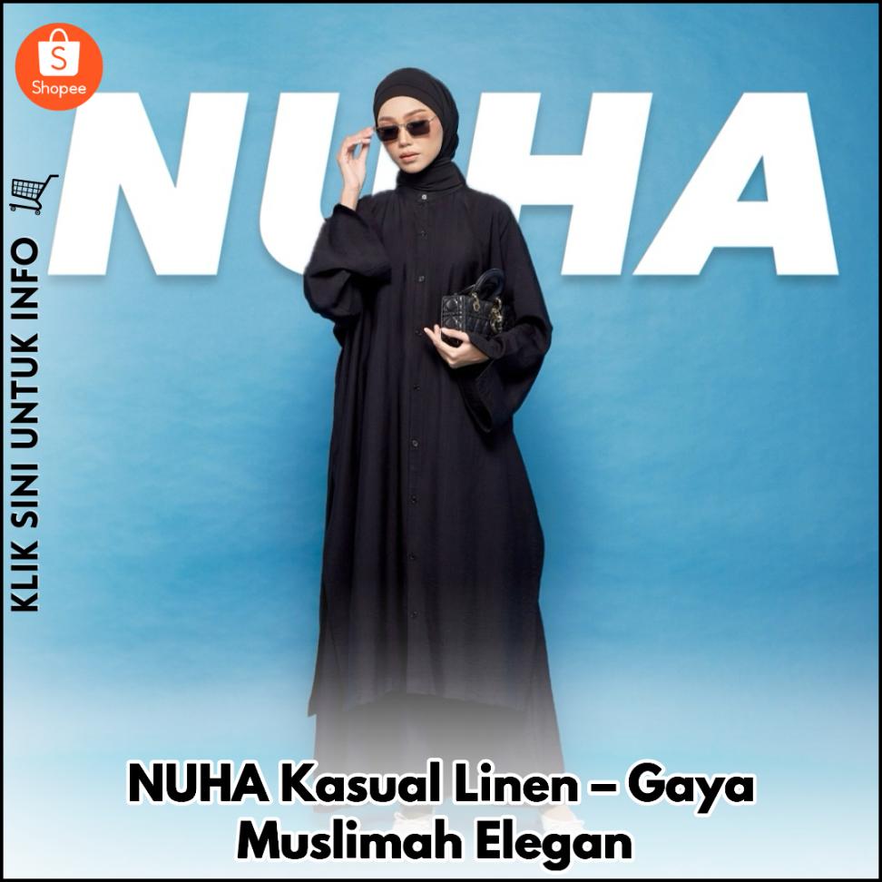 NUHA Kasual Linen – Gaya Muslimah Elegan