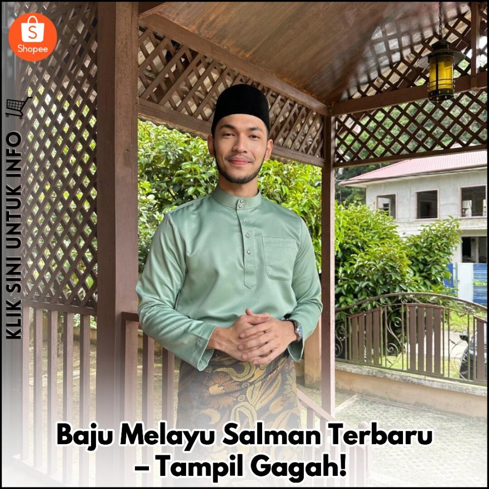 Baju Melayu Salman Terbaru – Tampil Gagah!
