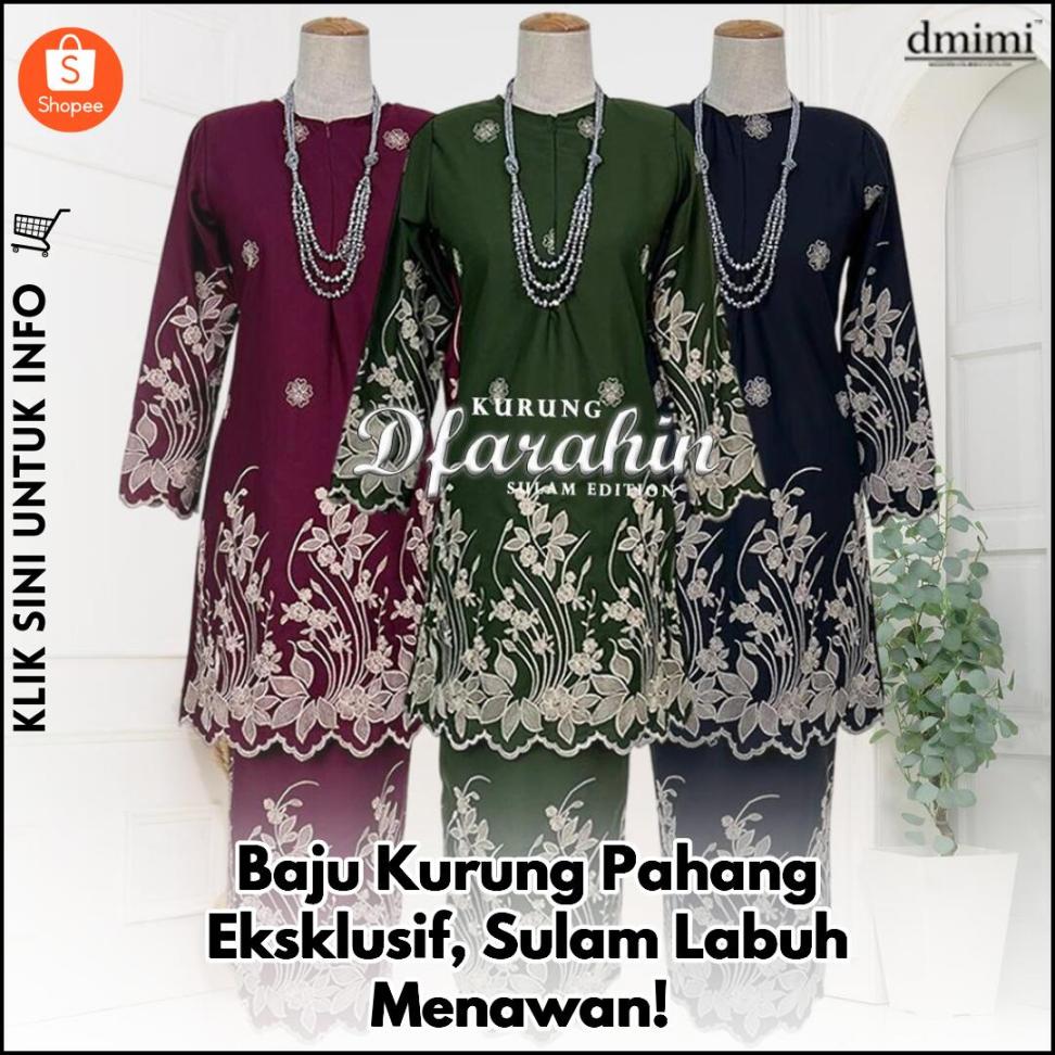 Baju Kurung Pahang Eksklusif, Sulam Labuh Menawan!