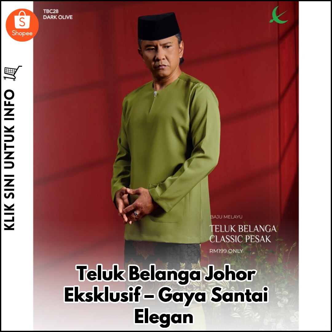 Teluk Belanga Johor Eksklusif – Gaya Santai Elegan