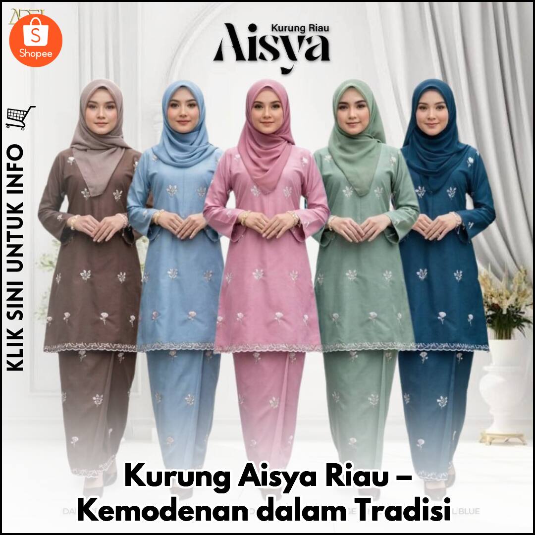 Kurung Aisya Riau – Kemodenan dalam Tradisi
