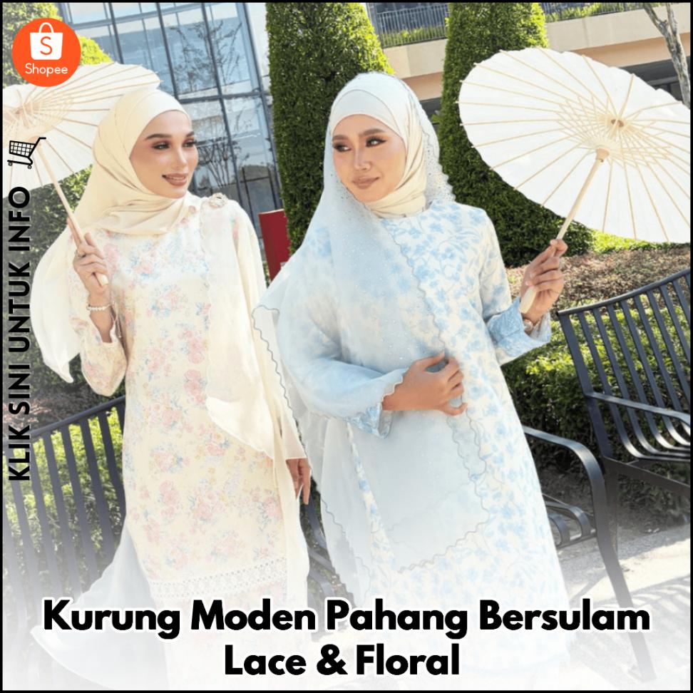 Kurung Moden Pahang, Cantik Bersulam Lace & Floral