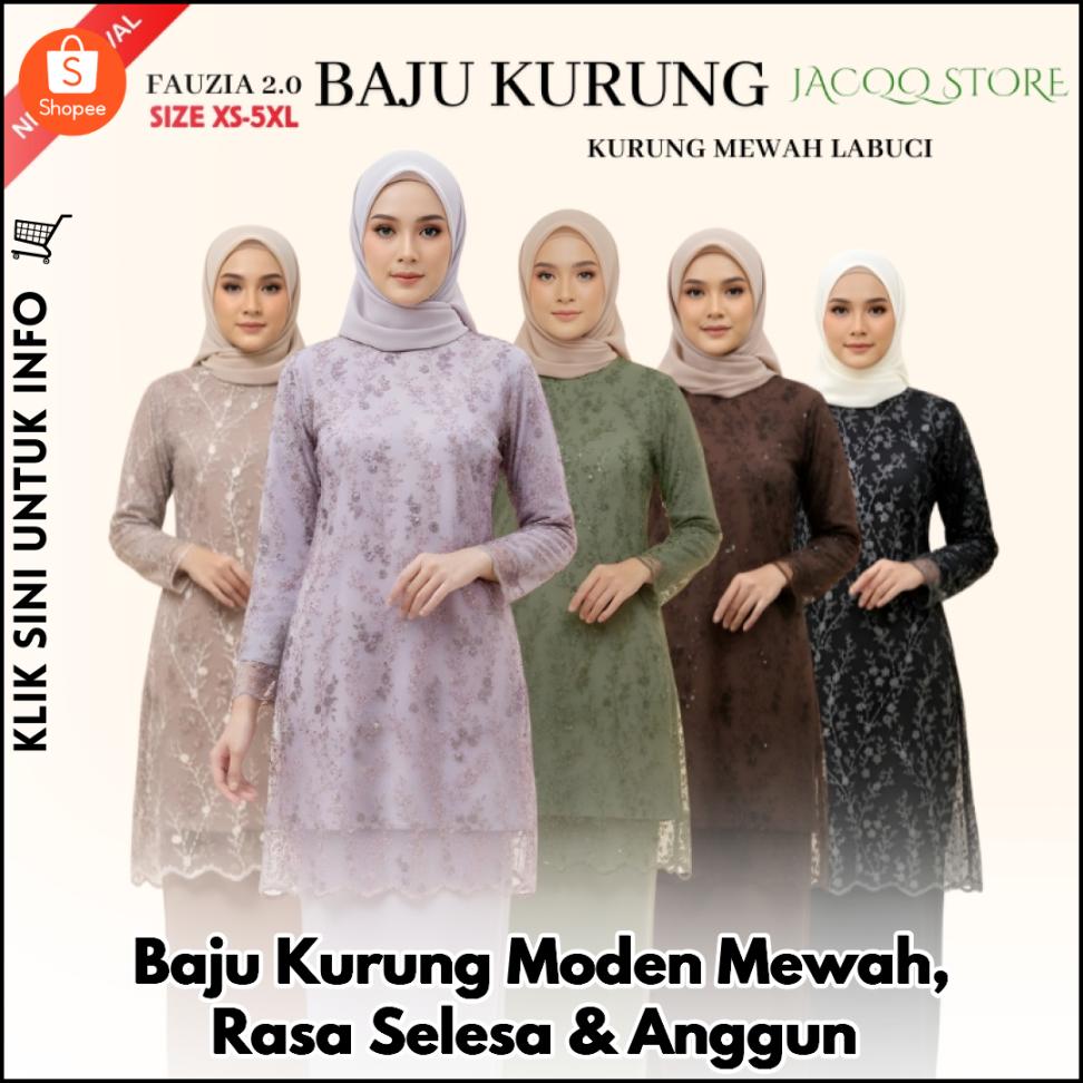 Baju Kurung Moden Mewah, Rasa Selesa & Anggun