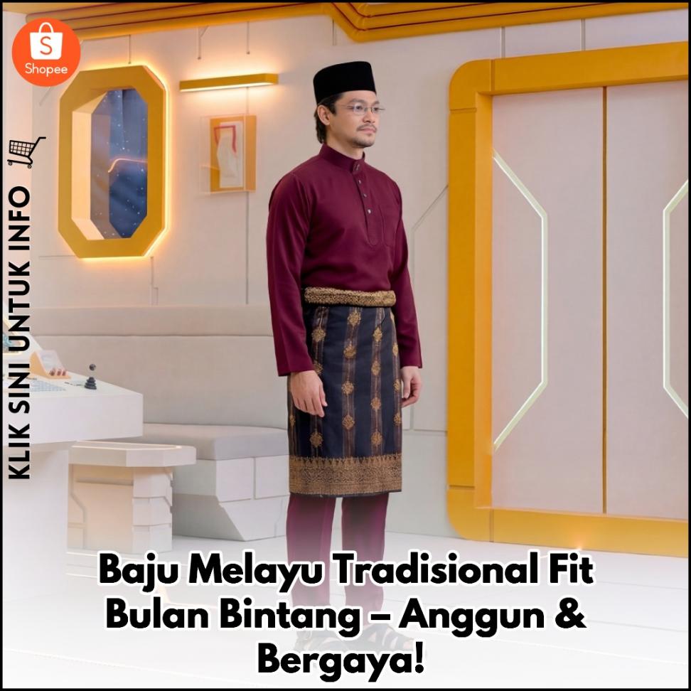 Baju Melayu Tradisional Fit Bulan Bintang – Anggun & Bergaya!