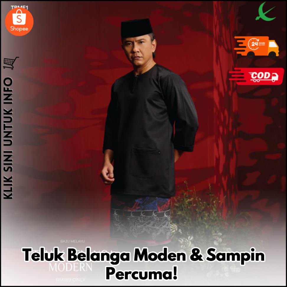 Teluk Belanga Moden & Sampin Percuma!